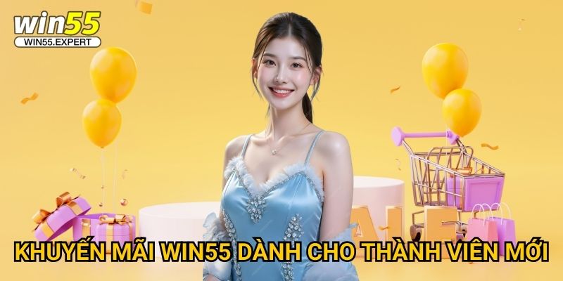 Khuyến mãi Win55 hấp dẫn - Cơ hội vàng thắng lớn 1 Khuyến mãi Win55 dành cho thành viên mới
