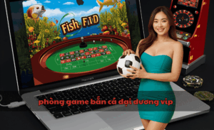 phòng game bắn cá đại dương vip